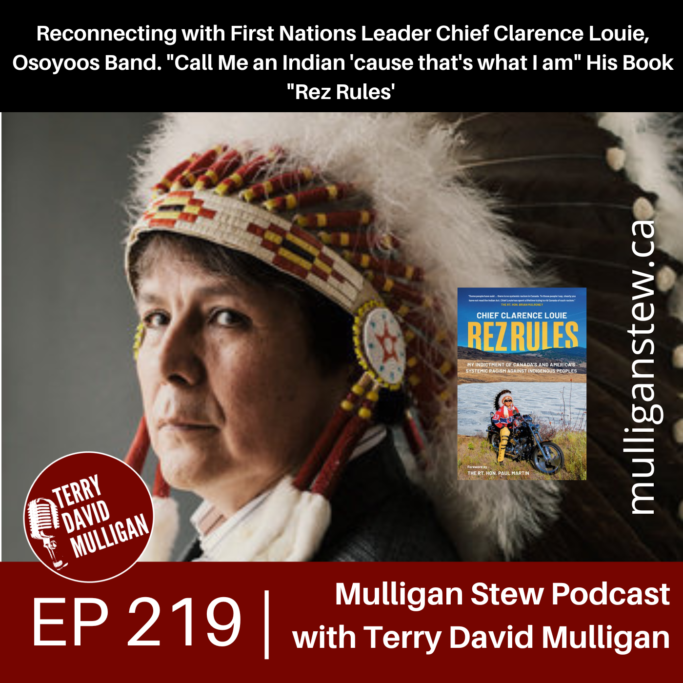 EP 219 Reconnecting with First Nations Leader Chief Clarence Louie
